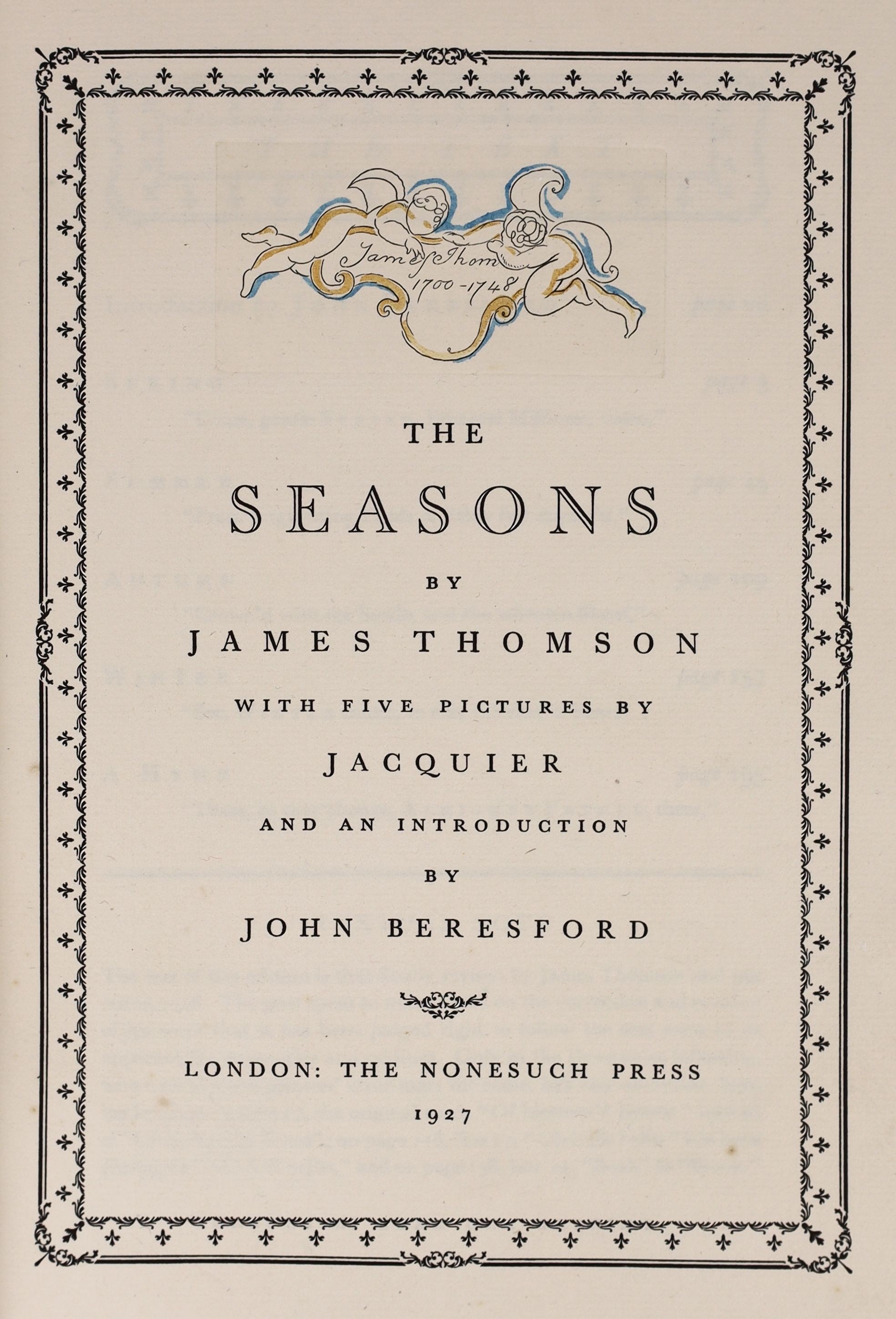 Nonesuch Press - Thomson, James - The Seasons, one of 1500, 4to, marble boards, illustrated by Jacquier, London, 1927 and Crow, Gerald Henry - William Morris Designer, 4to, cloth, The Studio, London, 1934 (2)